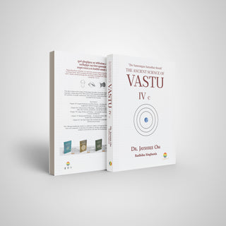 The Samrangan Sutradhar Retold Vol b: The Ancient Science of Vastu - IV c