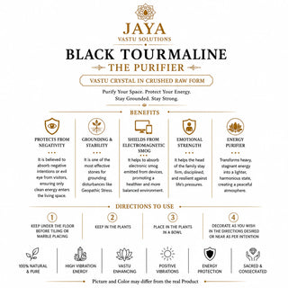 Black Tourmaline the purifier benefits - protects from negativity, grounding and stability, shields from electromagnetic smog, Vastu crystal in crushed raw form